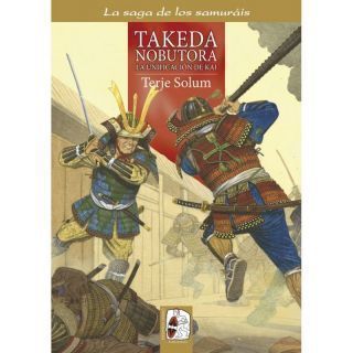 Takeda Nobutora y la unificación de Kai
