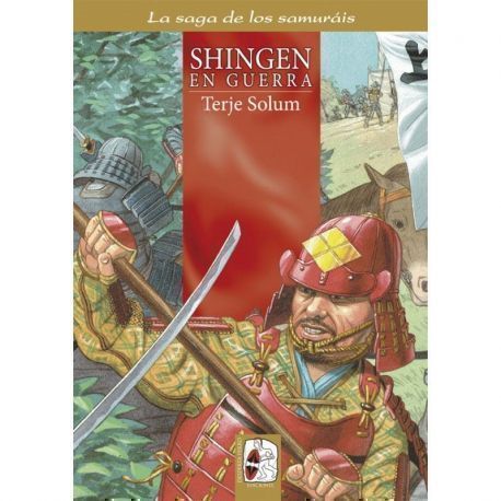 La saga de los samuráis n.º4: Shingen en guerra