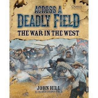 Across A Deadly Field – The War in the West