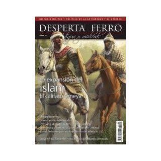 Desperta Ferro Antigua Y Medieval 46. La expansión del islam. El califato omeya