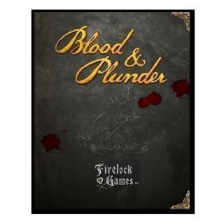 Blood and Plunder Rulebook