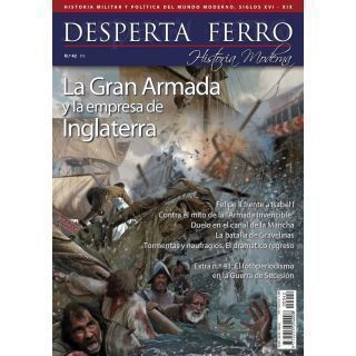 Desperta Ferro Historia Moderna 42. La Gran Armada y la empresa de Inglaterra 1588