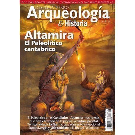 Arqueología e Historia 28. Altamira. El Paleolítico cantábrico