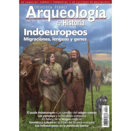 Arqueología e Historia 33. Indoeuropeos. Migraciones, lenguas y genes