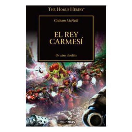 EL REY CARMESI  (HEREJIA DE HORUS 44)