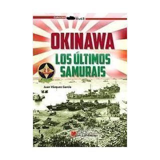 Okinawa. Los últimos samurais