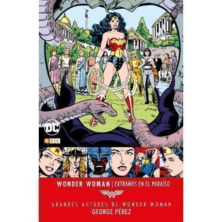 GRANDES AUTORES DE WONDER WOMAN: GEORGE PÉREZ – EXTRAÑOS EN EL PARAÍSO