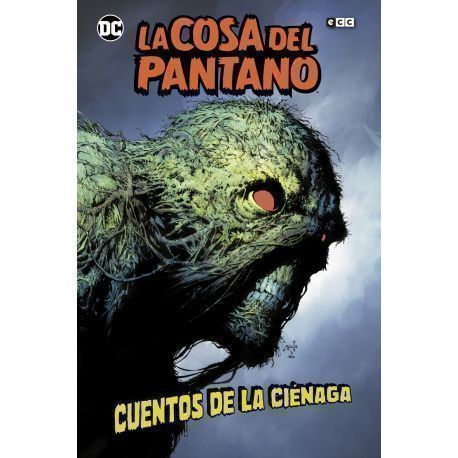 LA COSA DEL PANTANO: CUENTOS DE LA CIÉNAGA (UNIVERSO OSCURO)