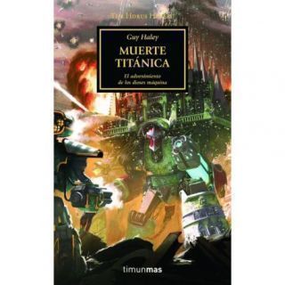 The Horus Heresy nº 53/54 Muerte titánica