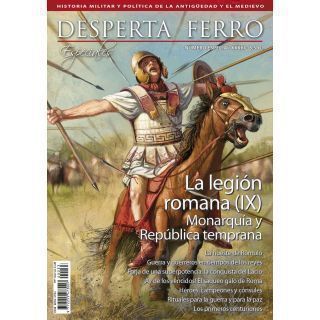 Especiales 33. La legión romana (IX). Monarquía y República temprana