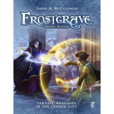 Frostgrave: Second Edition: Fantasy Wargames in the Frozen City