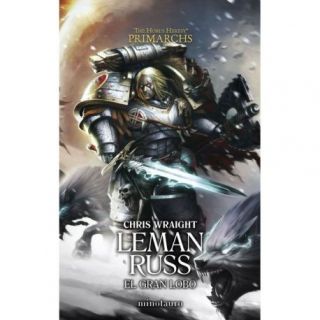 PRIMARCHS 2.LEMAN RUSS: EL GRAN LOBO