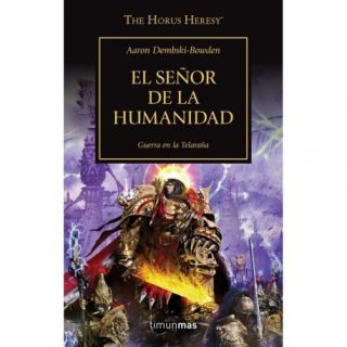 The Horus Heresy n  41-54 El Señor de la Humanidad